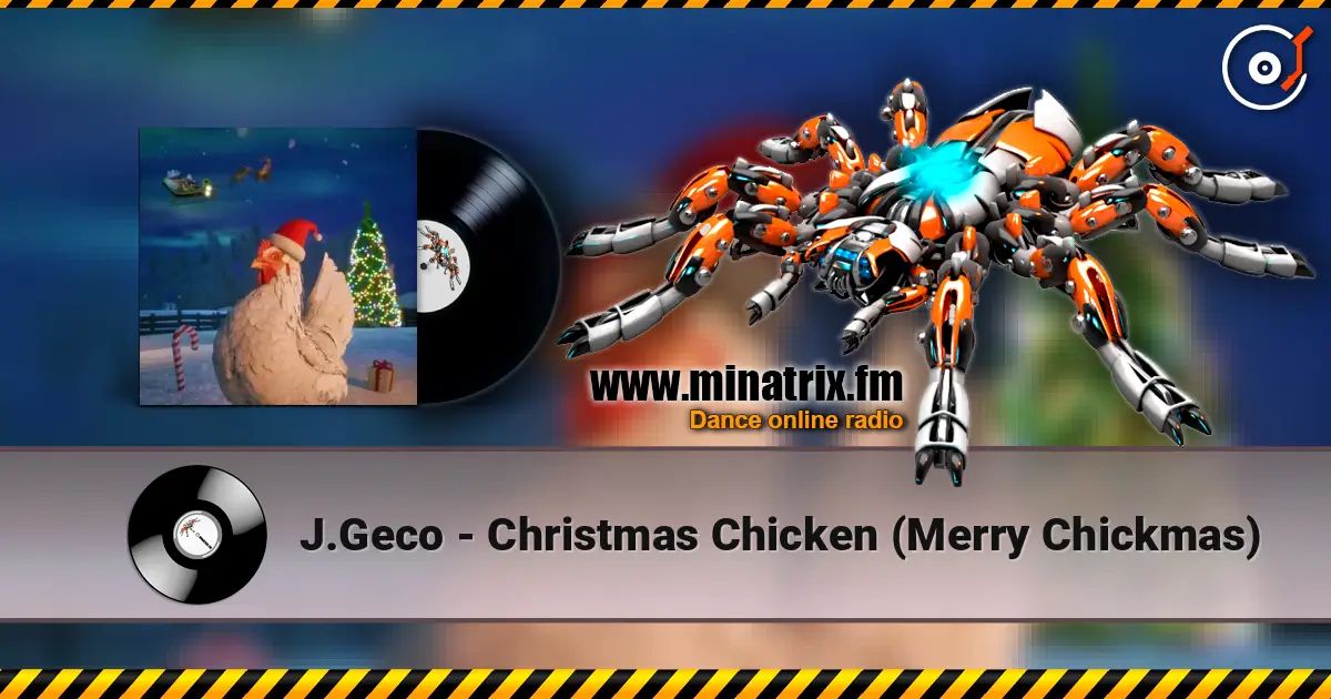 J.Geco - Christmas Chicken (Merry Chickmas) слушать онлайн в высоком качестве | Minatrix.FM