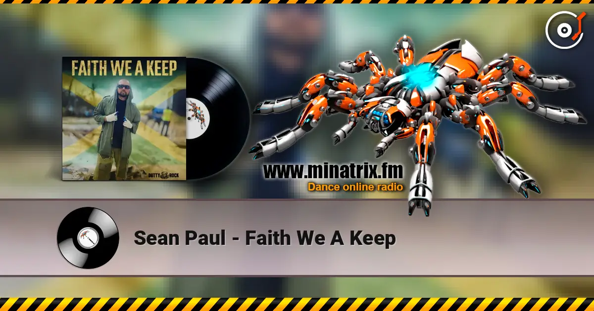 Sean Paul - Faith We A Keep слушать онлайн в высоком качестве | Minatrix.FM