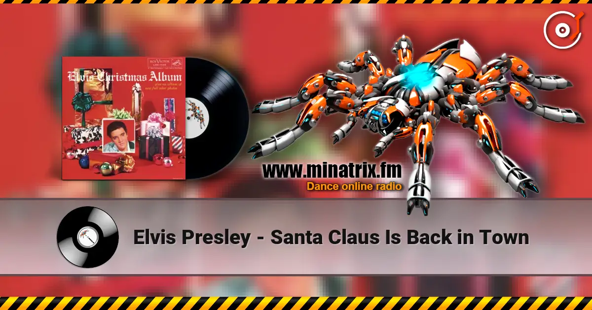 Elvis Presley - Santa Claus Is Back in Town online in hoher Qualität hören | Minatrix.FM
