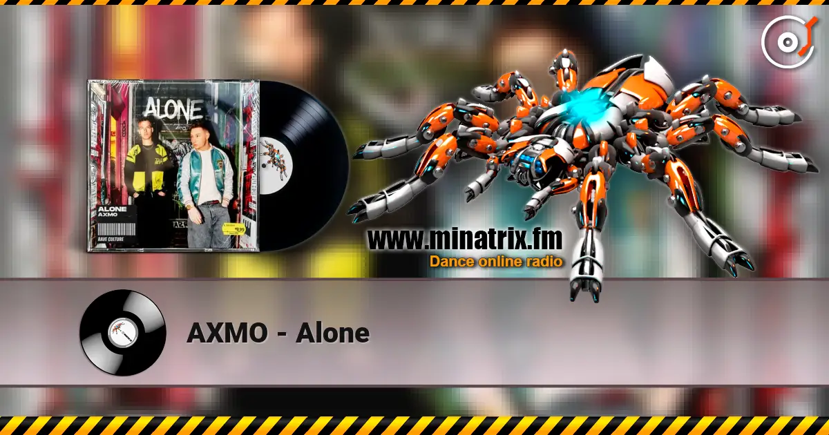 AXMO - Alone слушать онлайн в высоком качестве | Minatrix.FM