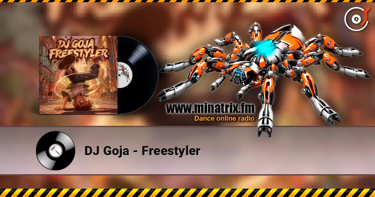 DJ Goja - Freestyler слушать онлайн в высоком качестве | Minatrix.FM