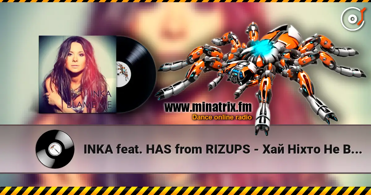 INKA feat. HAS from RIZUPS - Хай Ніхто Не Вірить escuchar en línea en alta calidad | Minatrix.FM