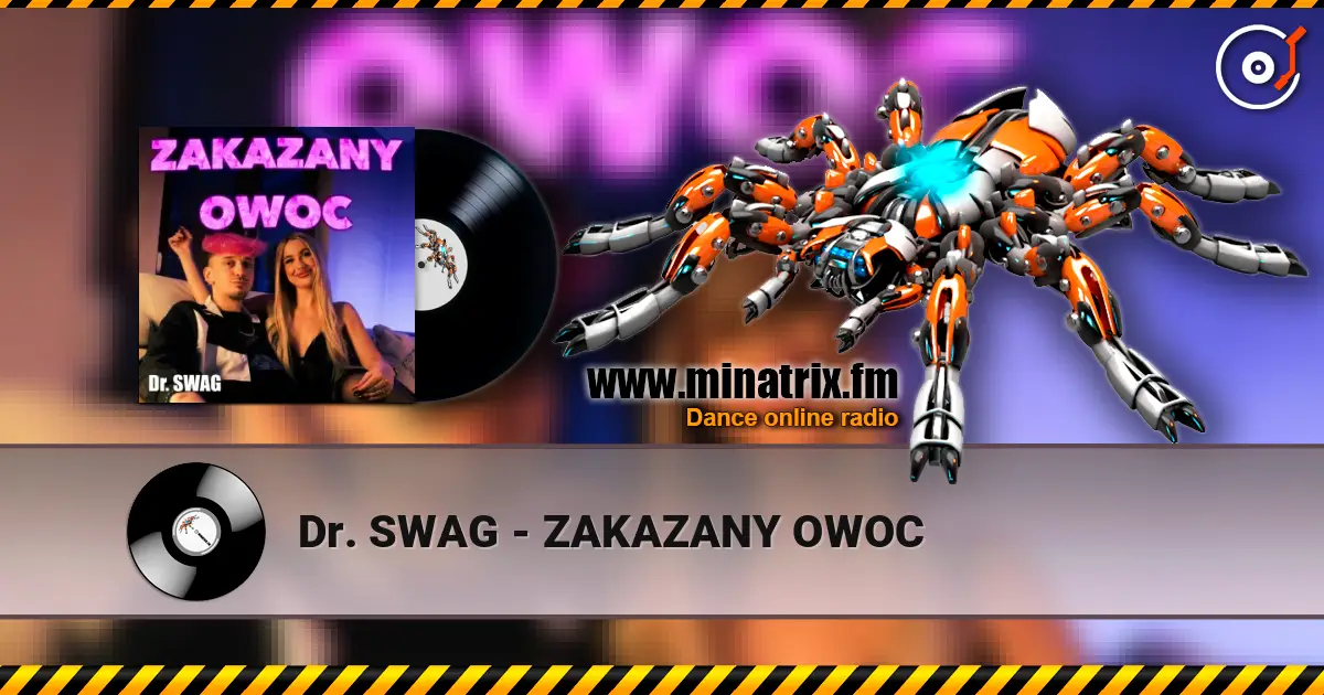 Dr. SWAG - ZAKAZANY OWOC слушать онлайн в высоком качестве | Minatrix.FM