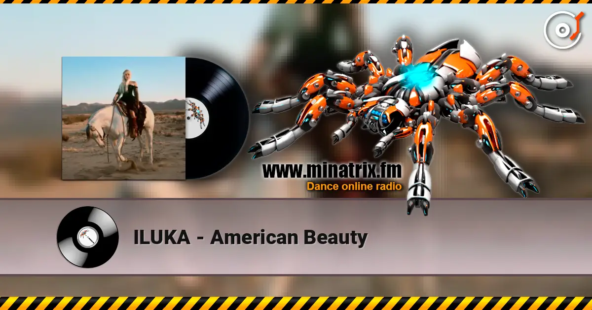 ILUKA - American Beauty слушать онлайн в высоком качестве | Minatrix.FM