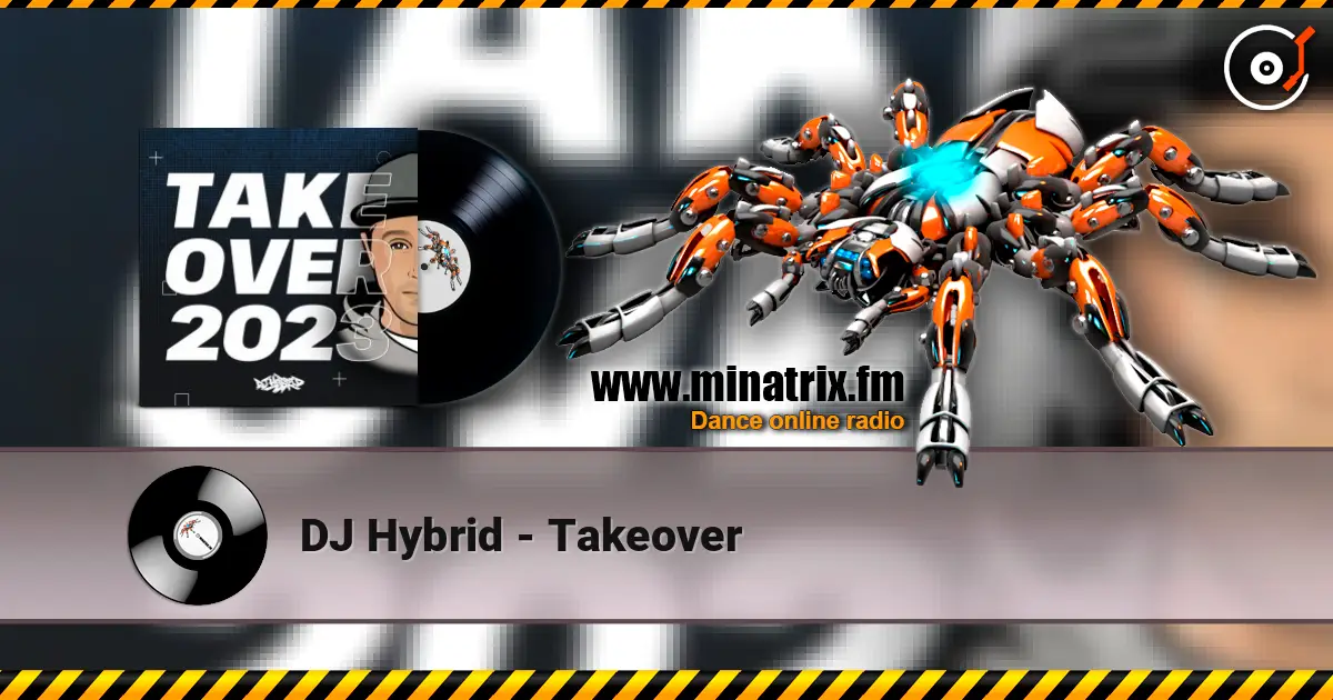 DJ Hybrid - Takeover слушать онлайн в высоком качестве | Minatrix.FM
