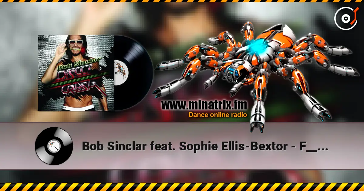 Bob Sinclar feat. Sophie Ellis-Bextor - F__k With You слушать онлайн в высоком качестве | Minatrix.FM