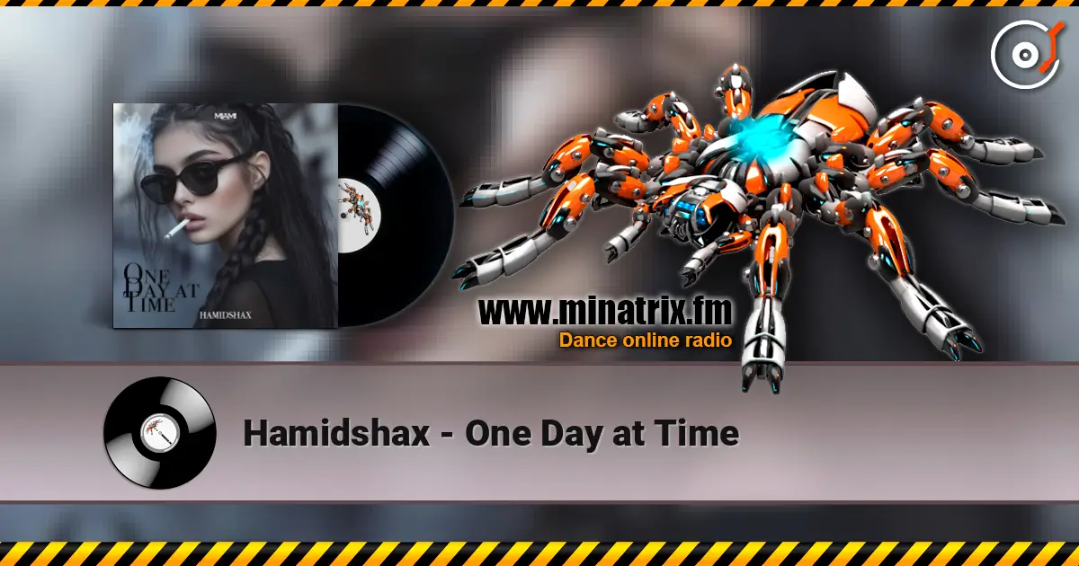 Hamidshax - One Day at Time 在线收听高音质 | Minatrix.FM