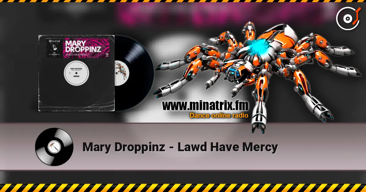 Mary Droppinz - Lawd Have Mercy слушать онлайн в высоком качестве | Minatrix.FM