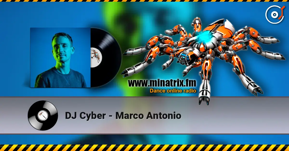DJ Cyber - Marco Antonio слушать онлайн в высоком качестве | Minatrix.FM