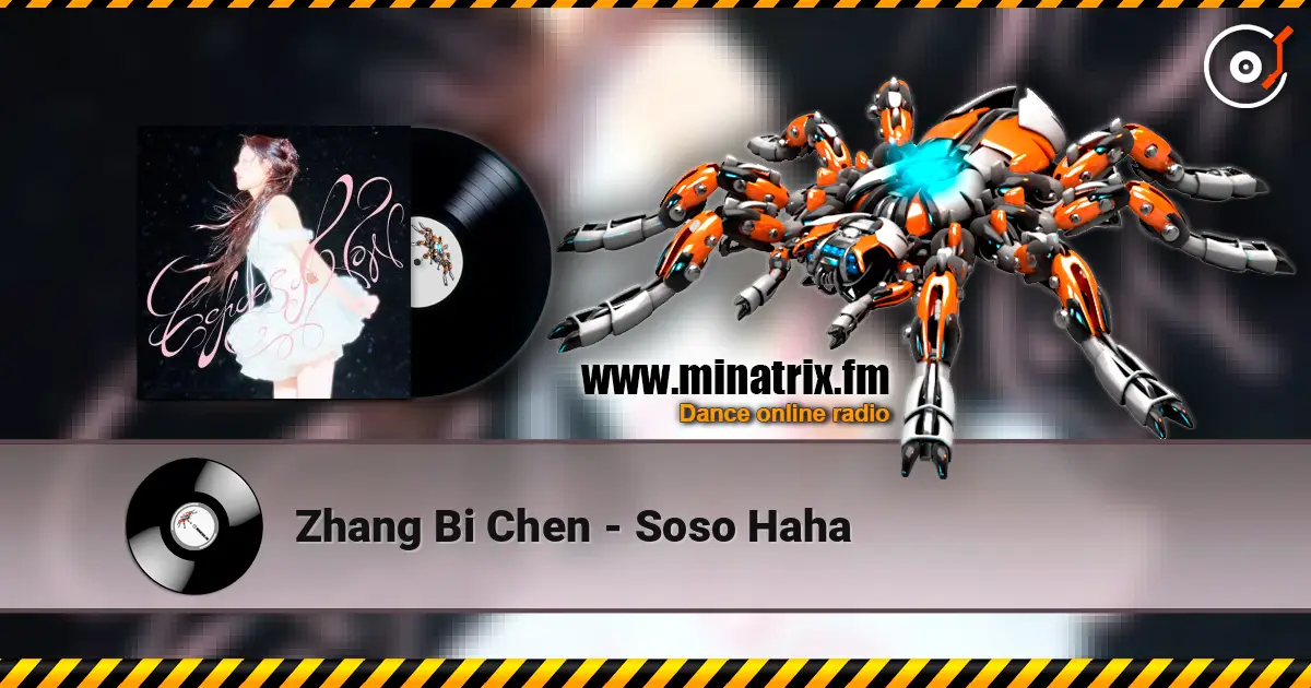 Zhang Bi Chen - Soso Haha escuchar en línea en alta calidad | Minatrix.FM
