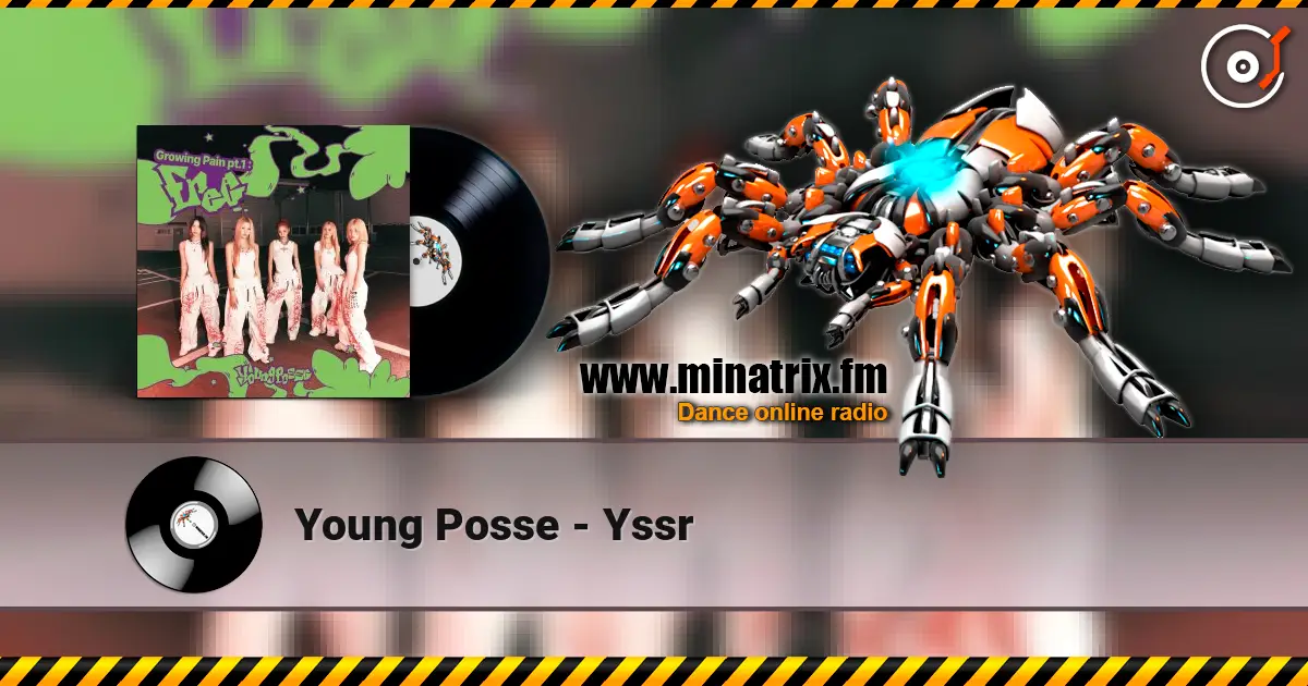 Young Posse - Yssr 在线收听高音质 | Minatrix.FM