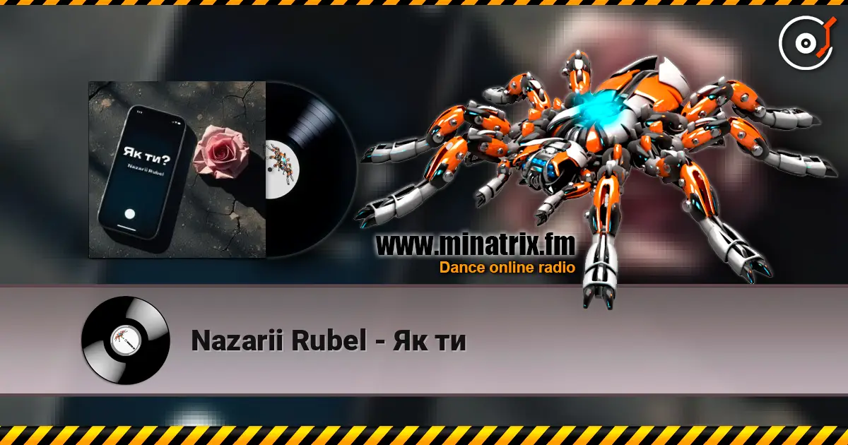 Nazarii Rubel - Як ти слушать онлайн в высоком качестве | Minatrix.FM