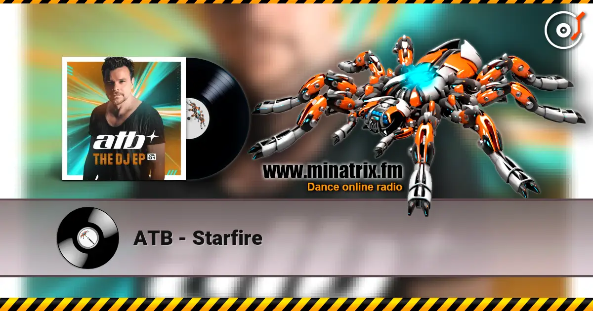 ATB - Starfire слушать онлайн в высоком качестве | Minatrix.FM