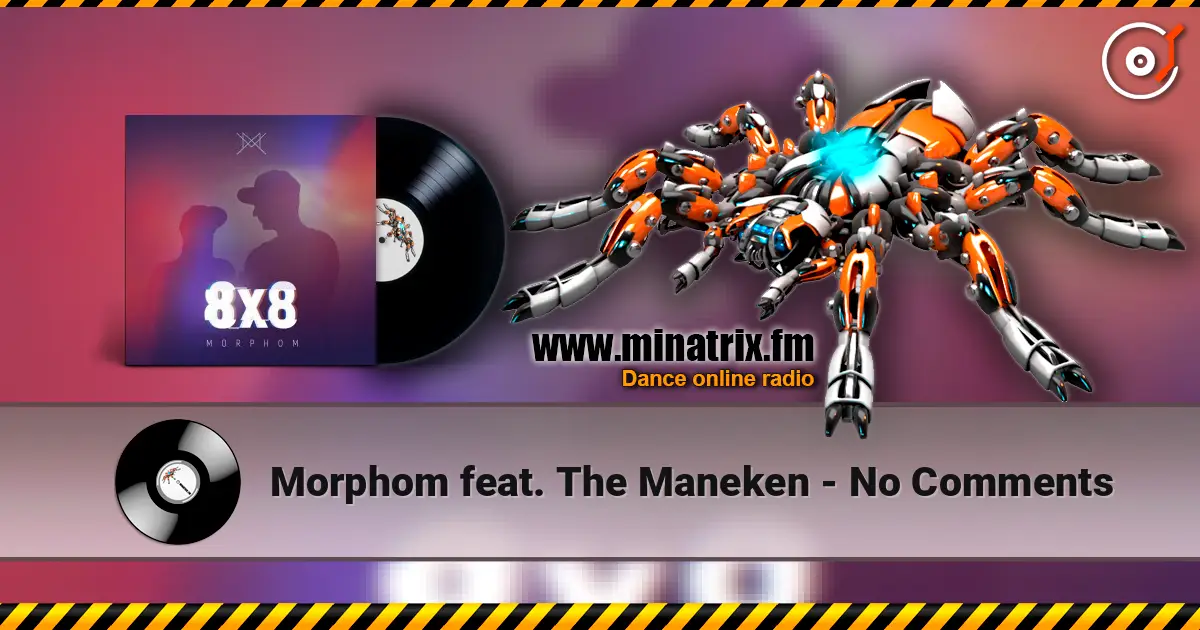 Morphom feat. The Maneken - No Comments слушать онлайн в высоком качестве | Minatrix.FM