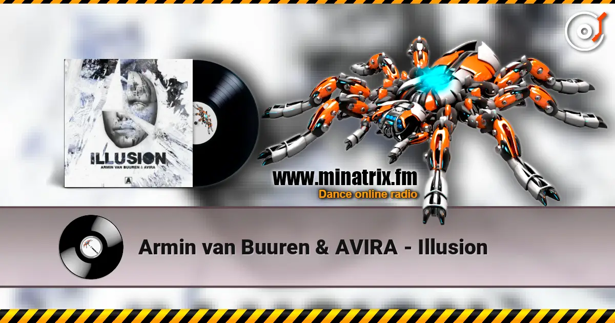 Armin van Buuren & AVIRA - Illusion слушать онлайн в высоком качестве | Minatrix.FM