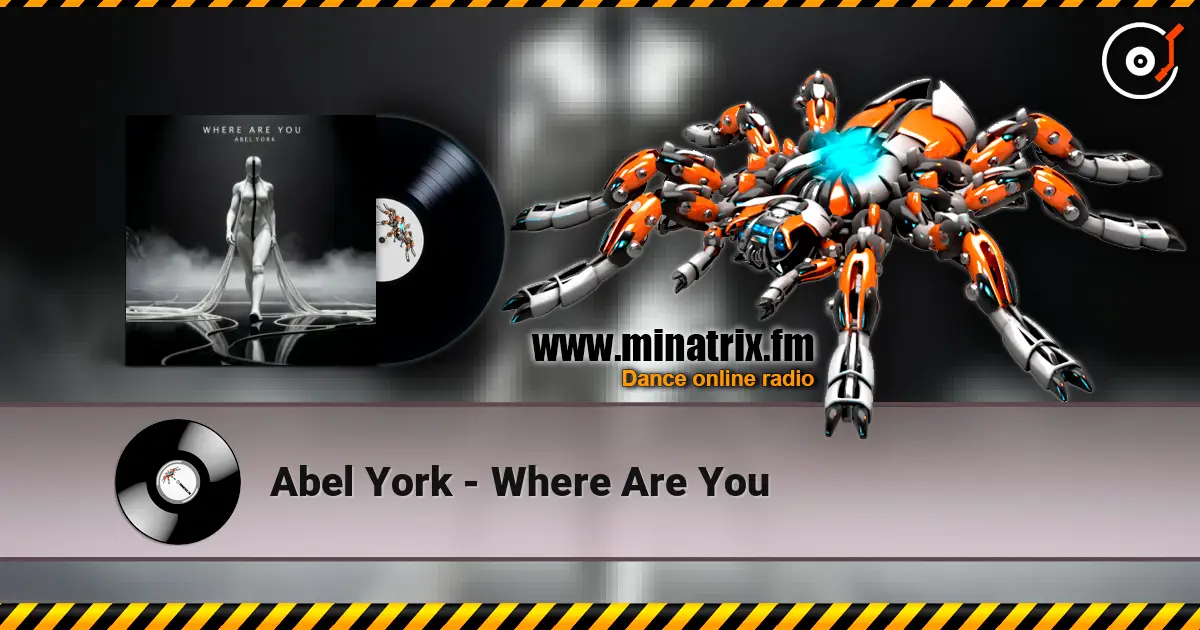 Abel York - Where Are You слушать онлайн в высоком качестве | Minatrix.FM