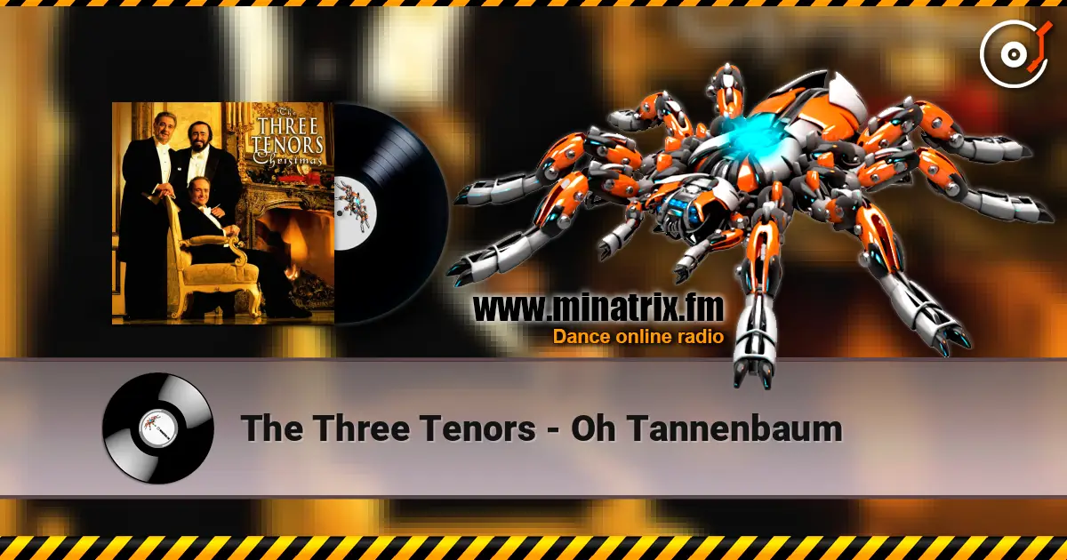 The Three Tenors - Oh Tannenbaum слушать онлайн в высоком качестве | Minatrix.FM