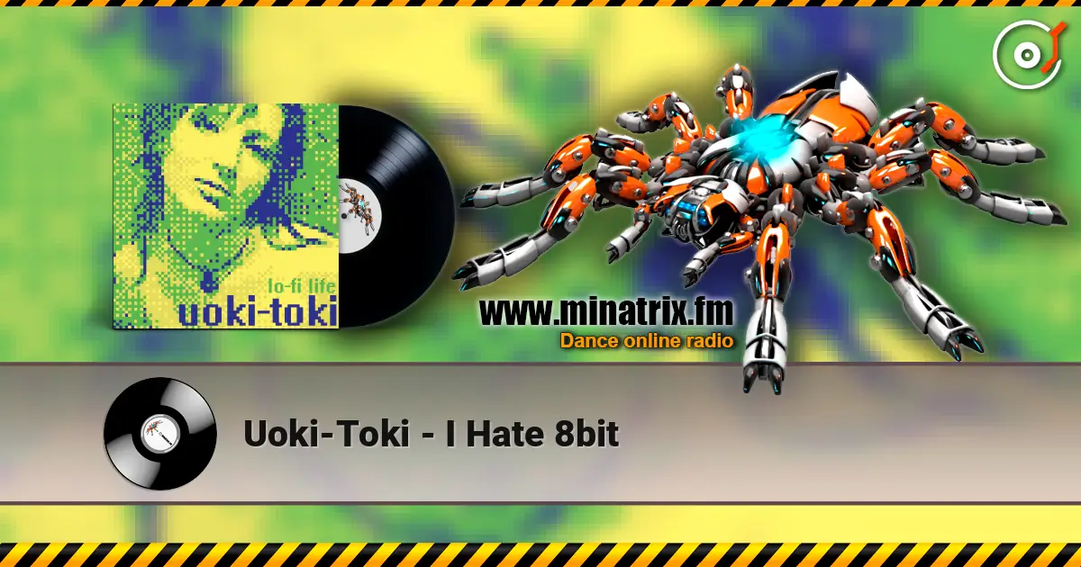 Uoki-Toki - I Hate 8bit слушать онлайн в высоком качестве | Minatrix.FM