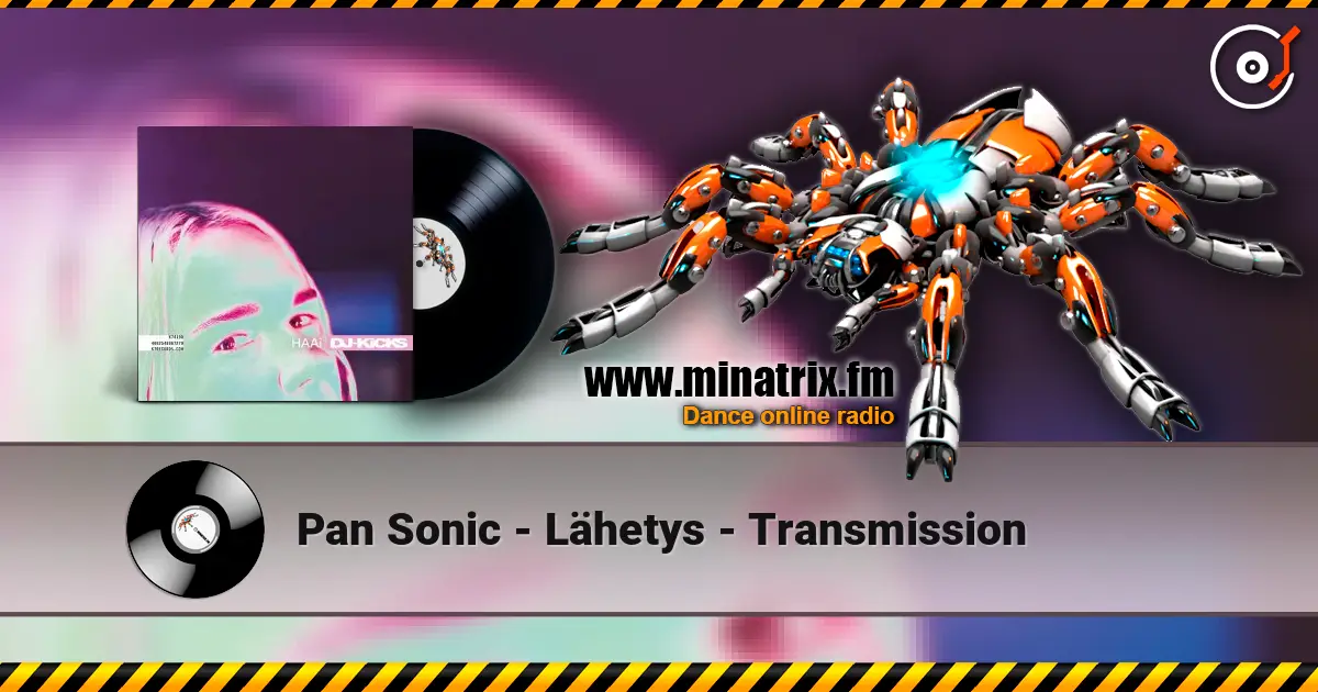 Pan Sonic - Lähetys - Transmission слушать онлайн в высоком качестве | Minatrix.FM