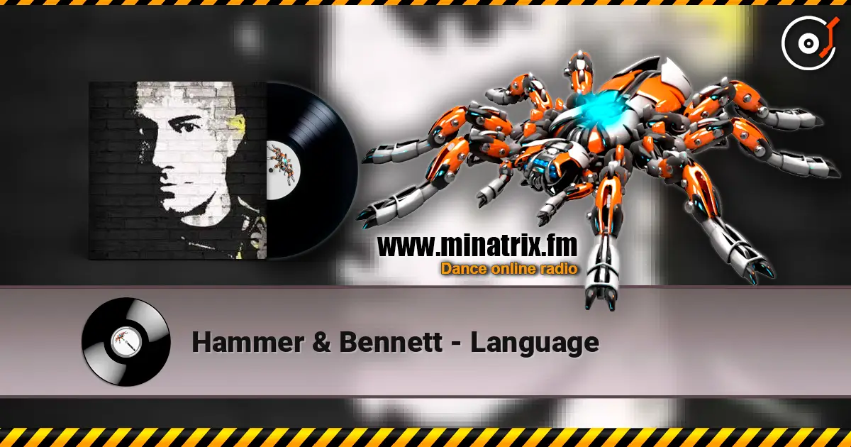 Hammer & Bennett - Language слушать онлайн в высоком качестве | Minatrix.FM