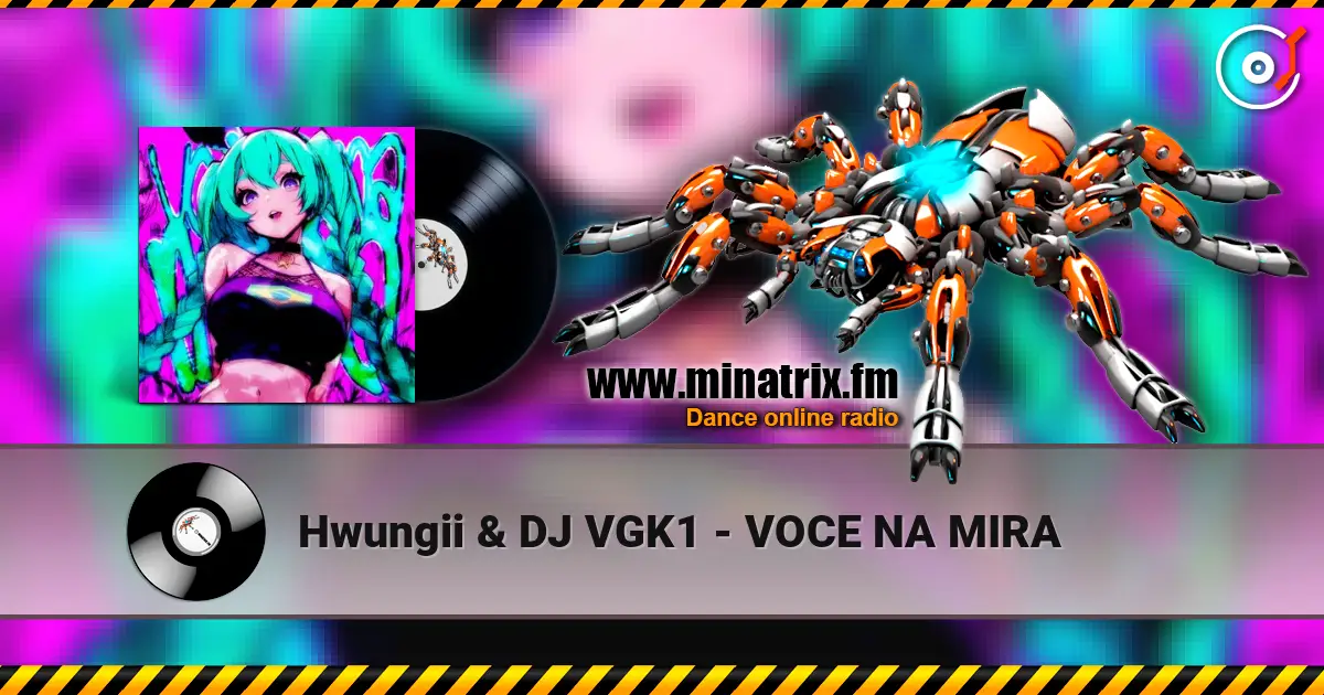 Hwungii & DJ VGK1 - VOCE NA MIRA online in hoher Qualität hören | Minatrix.FM