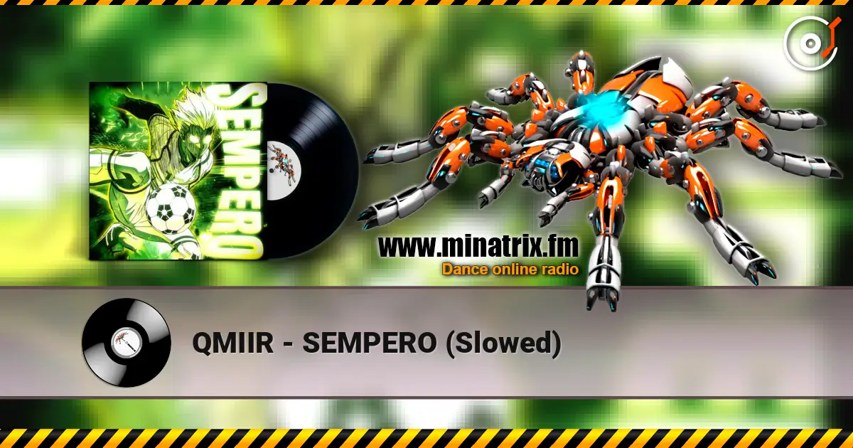 QMIIR - SEMPERO (Slowed) слушать онлайн в высоком качестве | Minatrix.FM