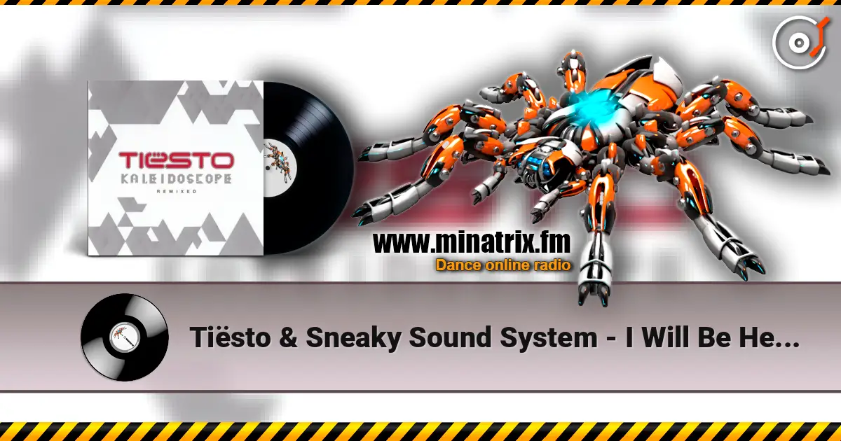Tiësto & Sneaky Sound System - I Will Be Here (Wolfgang Gartner Remix) слухати онлайн у високій якості | Minatrix.FM