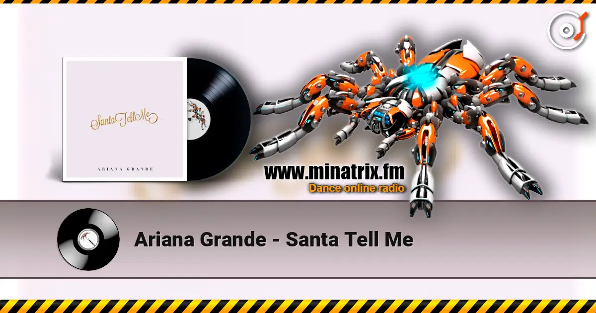 Ariana Grande - Santa Tell Me écouter en ligne en haute qualité | Minatrix.FM