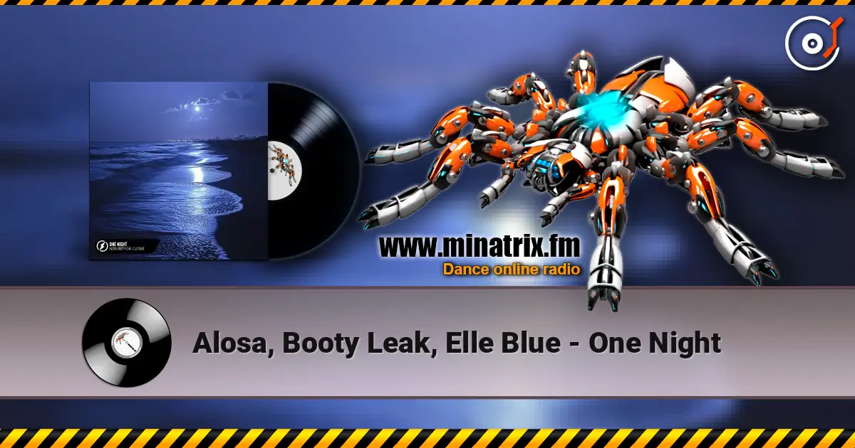 Alosa, Booty Leak, Elle Blue - One Night escuchar en línea en alta calidad | Minatrix.FM