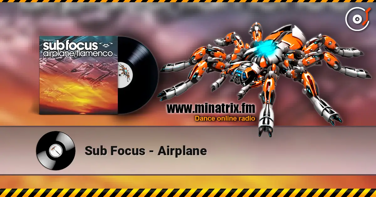 Sub Focus - Airplane слушать онлайн в высоком качестве | Minatrix.FM