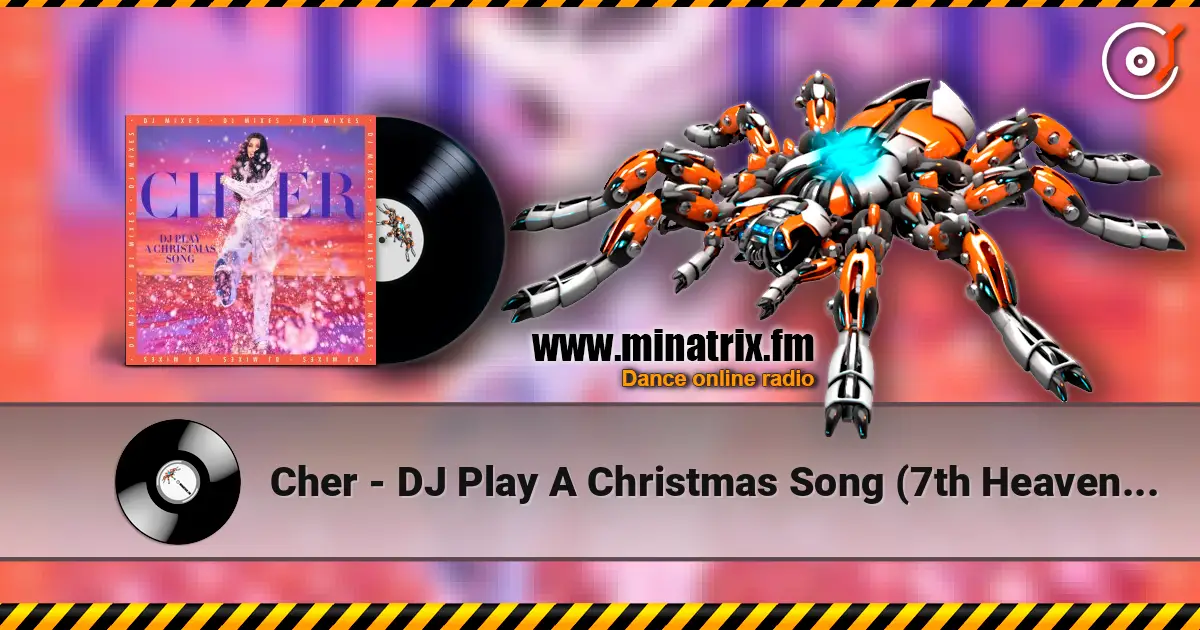 Cher - DJ Play A Christmas Song (7th Heaven Club Mix) слушать онлайн в высоком качестве | Minatrix.FM