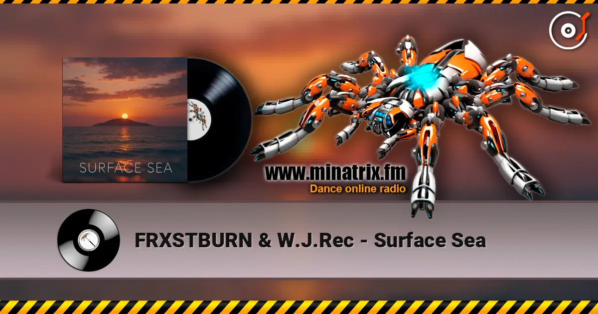FRXSTBURN & W.J.Rec - Surface Sea слушать онлайн в высоком качестве | Minatrix.FM
