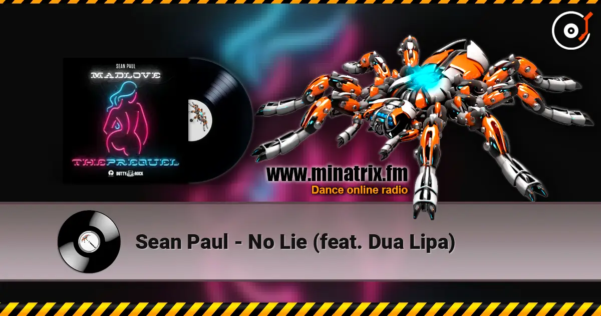 Sean Paul - No Lie (feat. Dua Lipa) слухати онлайн у високій якості | Minatrix.FM