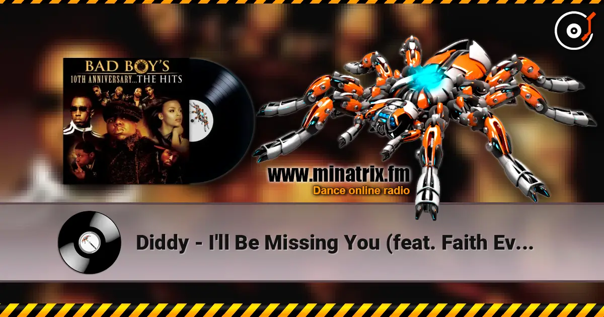 Diddy - I'll Be Missing You (feat. Faith Evans & 112) слушать онлайн в высоком качестве | Minatrix.FM