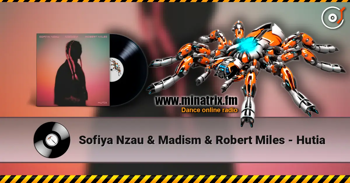 Sofiya Nzau & Madism & Robert Miles - Hutia слушать онлайн в высоком качестве | Minatrix.FM