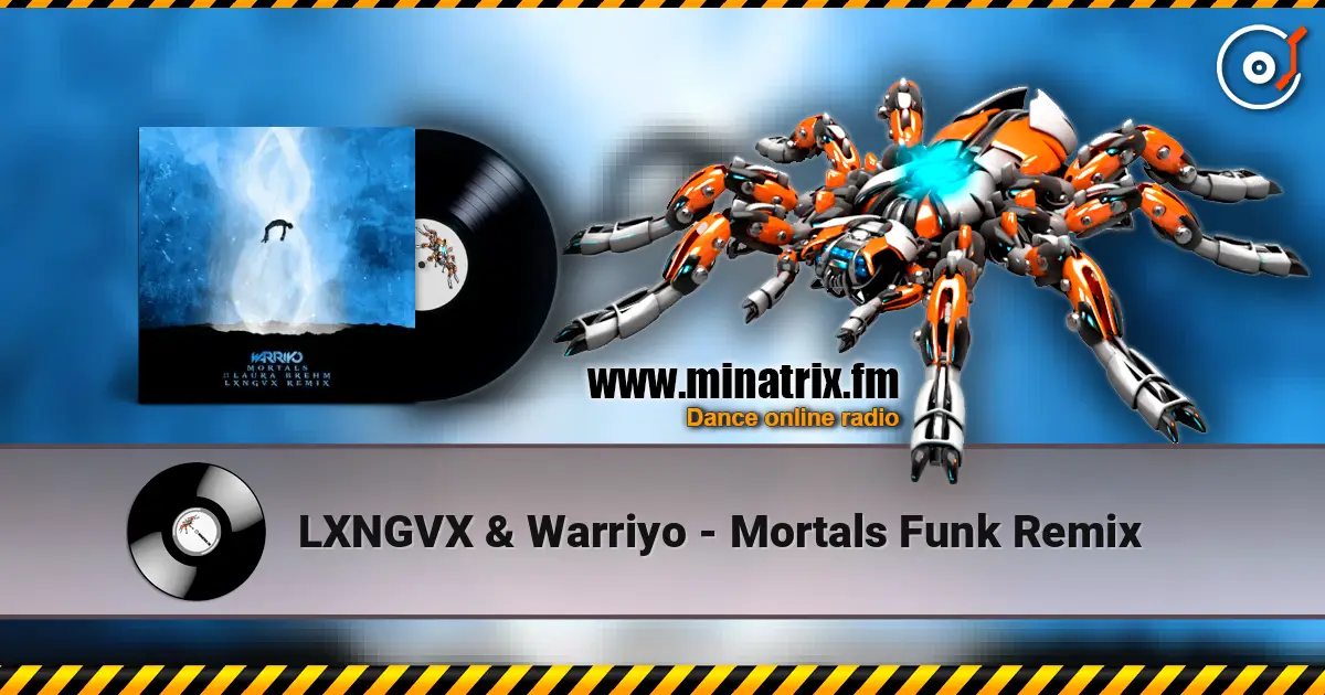 LXNGVX & Warriyo - Mortals Funk Remix слушать онлайн в высоком качестве | Minatrix.FM