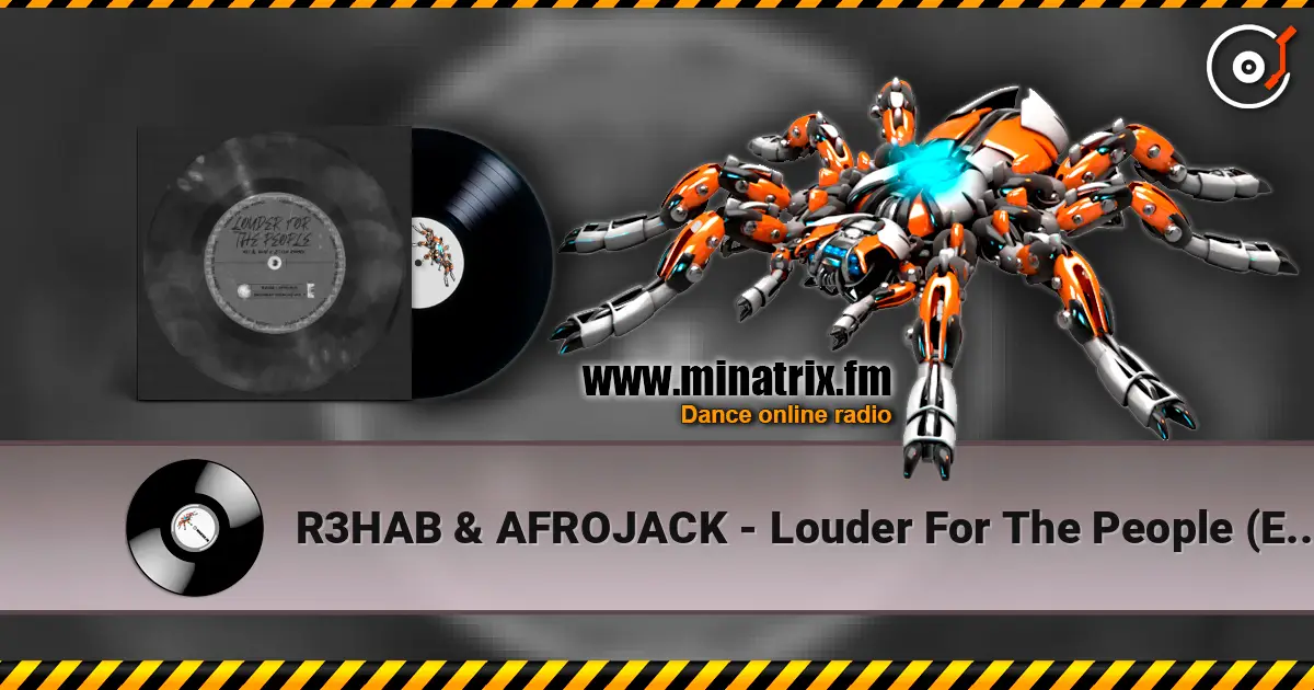 R3HAB & AFROJACK - Louder For The People (Eli & Dani x Stylo Remix) escuchar en línea en alta calidad | Minatrix.FM