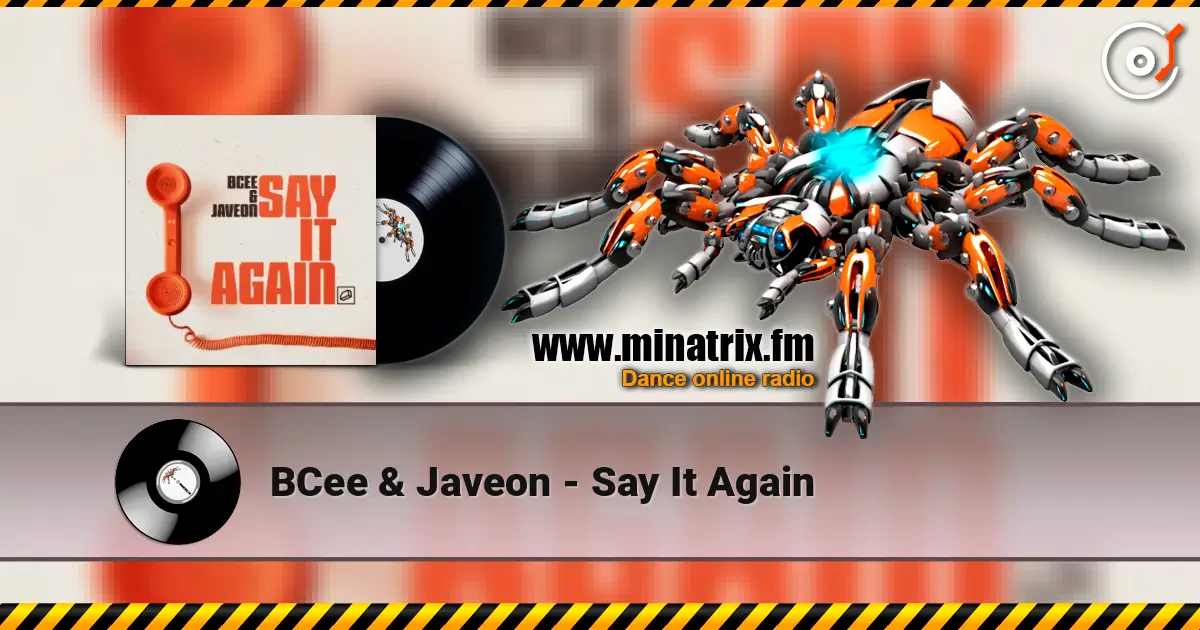 BCee & Javeon - Say It Again слушать онлайн в высоком качестве | Minatrix.FM