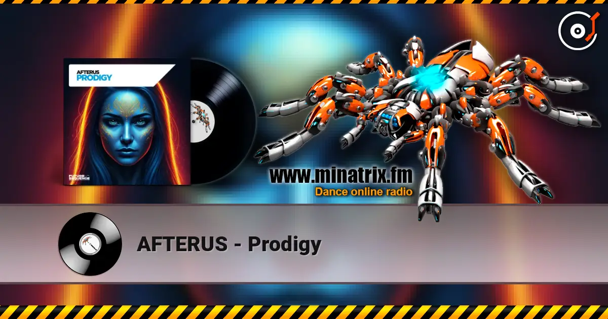AFTERUS - Prodigy écouter en ligne en haute qualité | Minatrix.FM