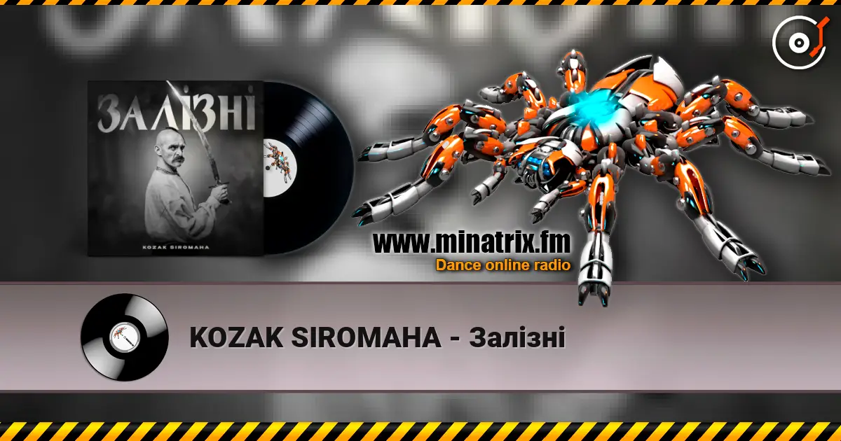 KOZAK SIROMAHA - Залізні слушать онлайн в высоком качестве | Minatrix.FM