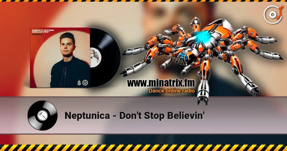 Neptunica - Don't Stop Believin' слушать онлайн в высоком качестве | Minatrix.FM