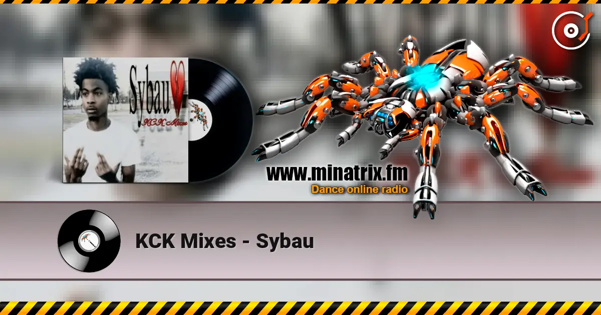 KCK Mixes - Sybau слушать онлайн в высоком качестве | Minatrix.FM