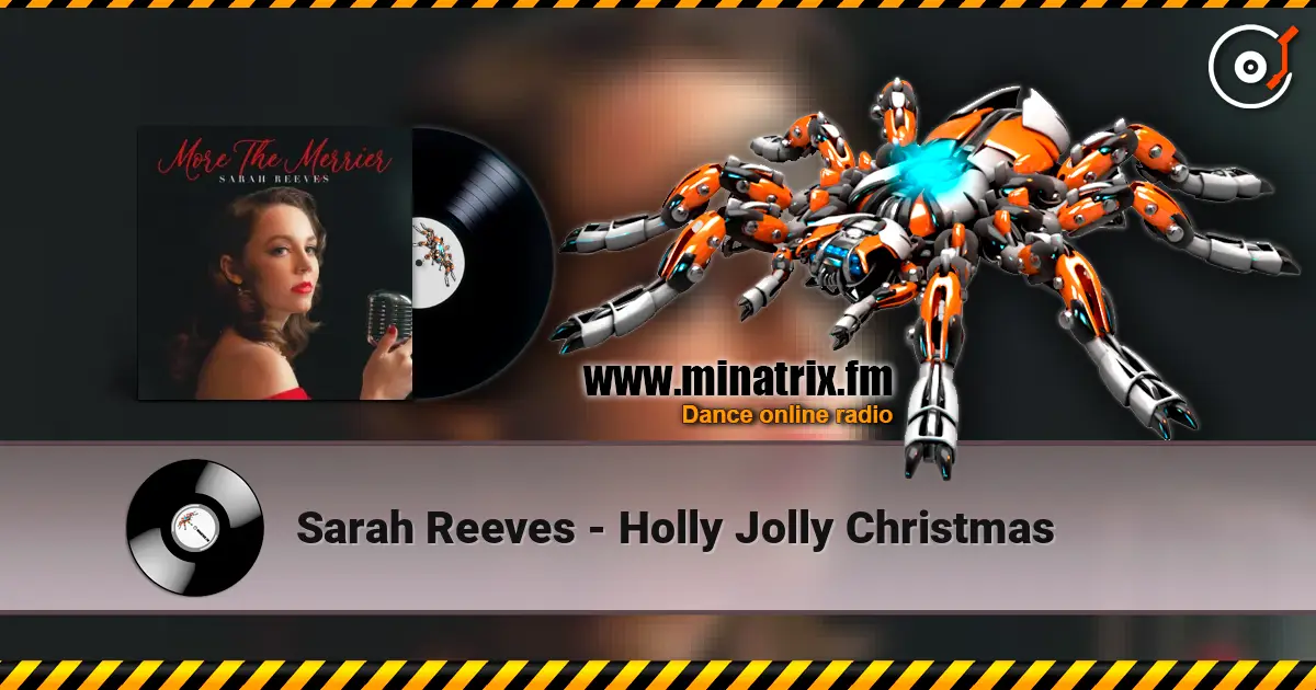 Sarah Reeves - Holly Jolly Christmas слушать онлайн в высоком качестве | Minatrix.FM