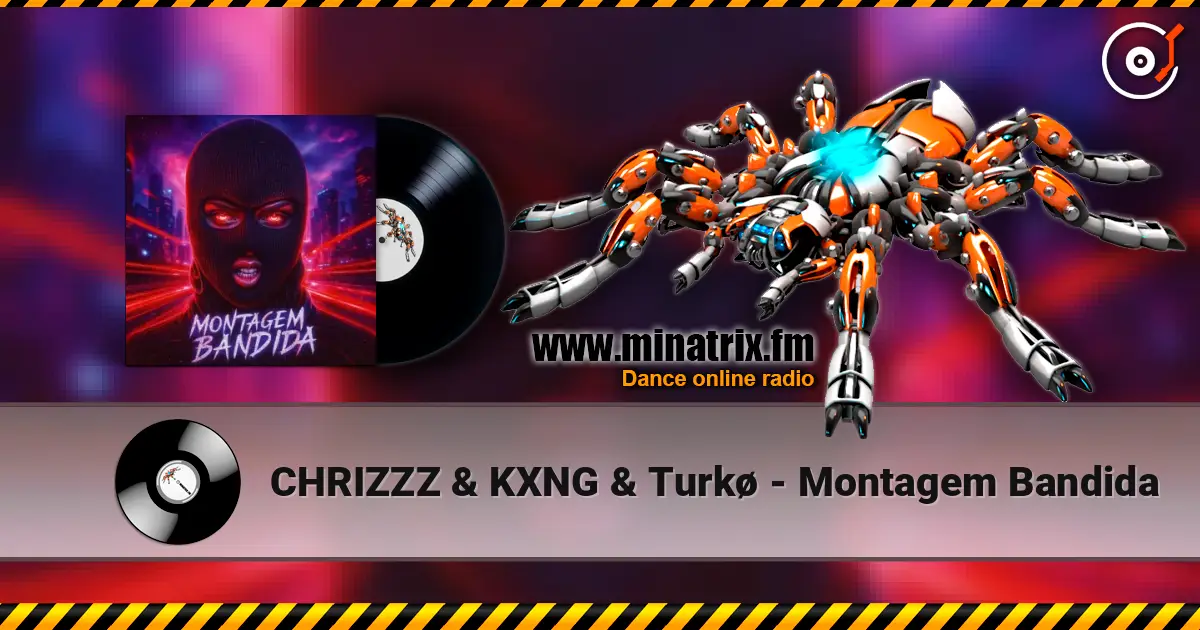 CHRIZZZ & KXNG & Turkø - Montagem Bandida слушать онлайн в высоком качестве | Minatrix.FM