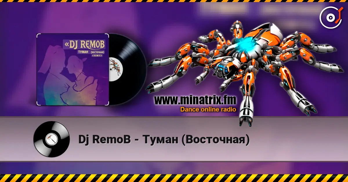 Dj RemoB - Туман (Восточная) слушать онлайн в высоком качестве | Minatrix.FM