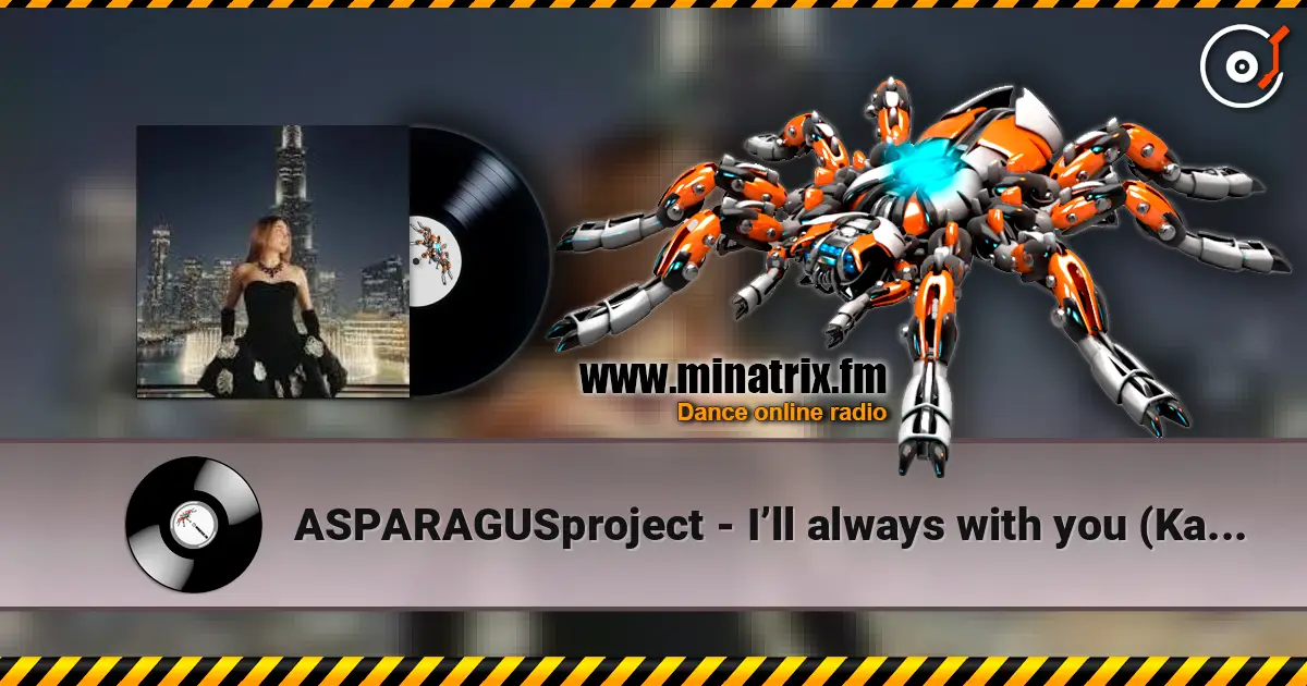 ASPARAGUSproject - I’ll always with you (KalashnikoFF Mix) слушать онлайн в высоком качестве | Minatrix.FM