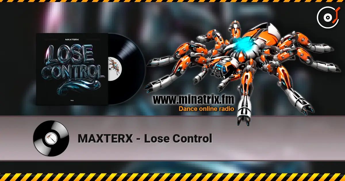 MAXTERX - Lose Control слушать онлайн в высоком качестве | Minatrix.FM