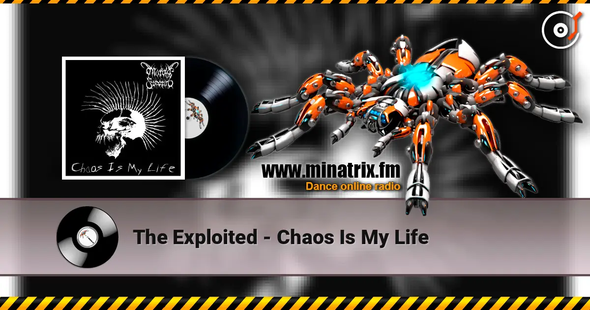 The Exploited - Chaos Is My Life слушать онлайн в высоком качестве | Minatrix.FM