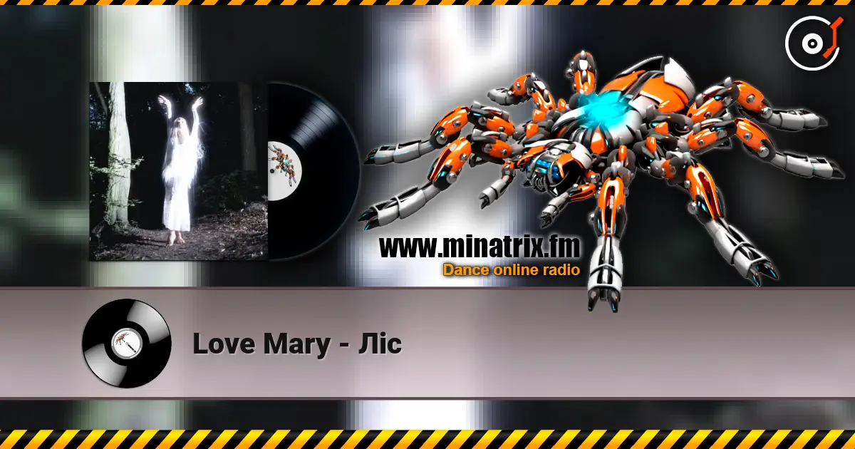 Love Mary - Ліс слушать онлайн в высоком качестве | Minatrix.FM