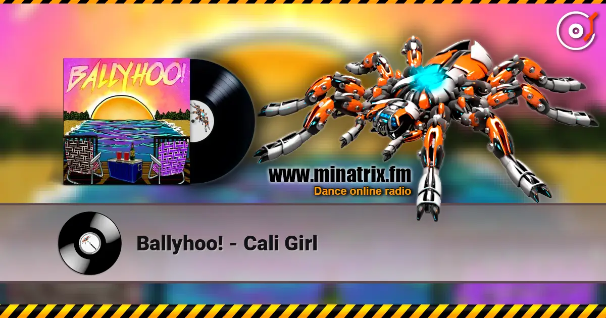 Ballyhoo! - Cali Girl слушать онлайн в высоком качестве | Minatrix.FM